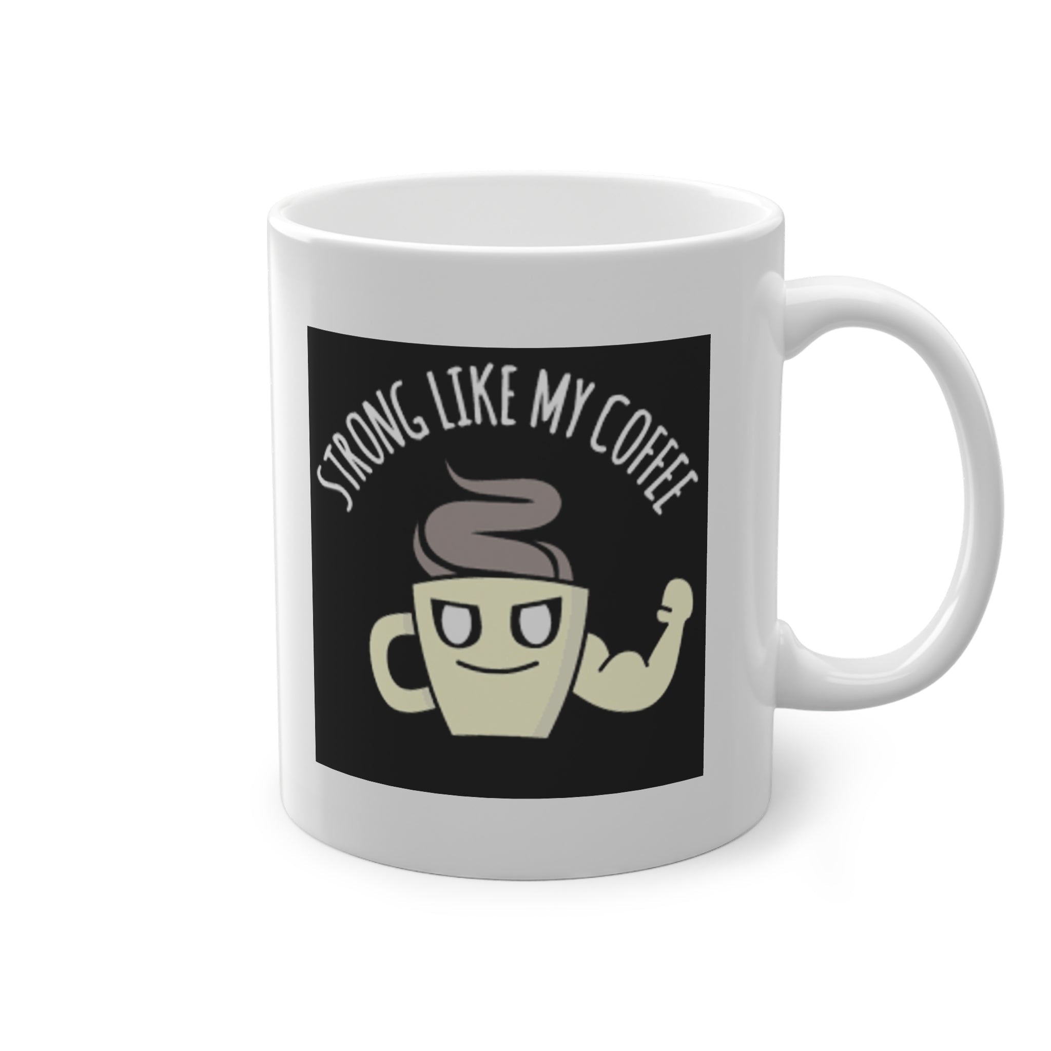 'Strong Like My Coffee' Mug